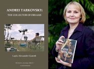 ليلى ألكسندر گاريت: أندريه تاركوفسكي: المتبّصر، المَهيب والغامض